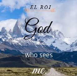 EL ROI (The God Who Sees)